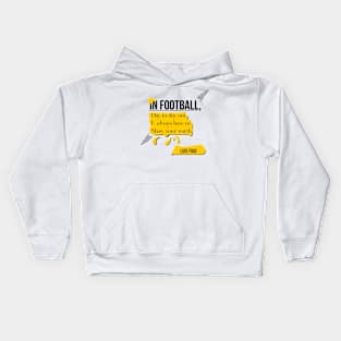 In football day in day out,Quote soccer player Kids Hoodie